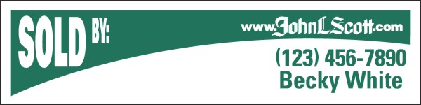 Personalized sold by sign rider, .090 polyethylene 6h x 24w