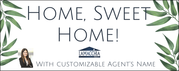 Home, Sweet Home w Agent Photo Sign Riders, 12h x 30w, 4mm corrugated plastic